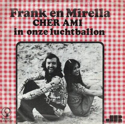 Frank & Mirella - Cher Ami + In onze luchtballon (Vinylsingle)