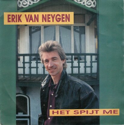 Erik van Neygen - Het Spijt Me + Tussen Brussel En Oostende (Vinylsingle)