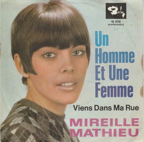 Mireille Mathieu - Un Homme Et Une Femme + Viens Dans Ma Rue (Vinylsingle)