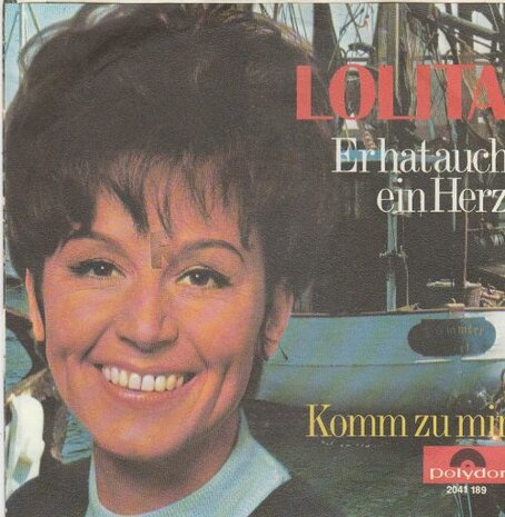 Lolita - Er Hat Auch Ein Herz + Komm Zu Mir (Vinylsingle)