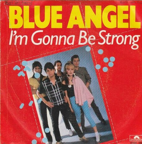 Blue Angel - I'm gonna be strong + Just the other day (Vinylsingle)