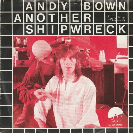 Andy Bown - Another shipwreck + Another night without you (Vinylsingle)