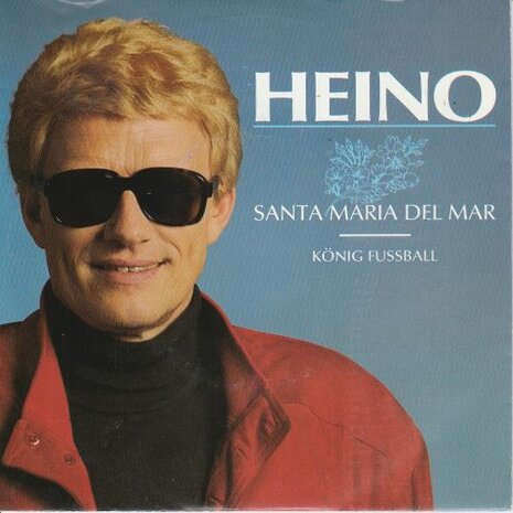 Heino - Santa Maria Del Mar + Konig Fussball (Vinylsingle)