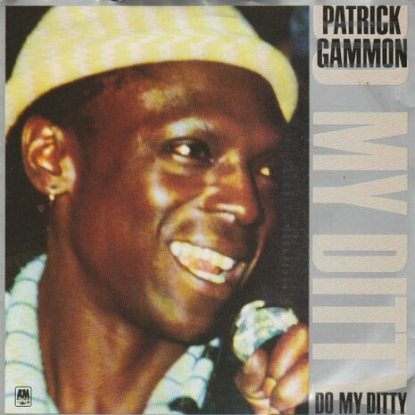 Patrick Gammon - Do My Ditty + T.O.P. (Vinylsingle)