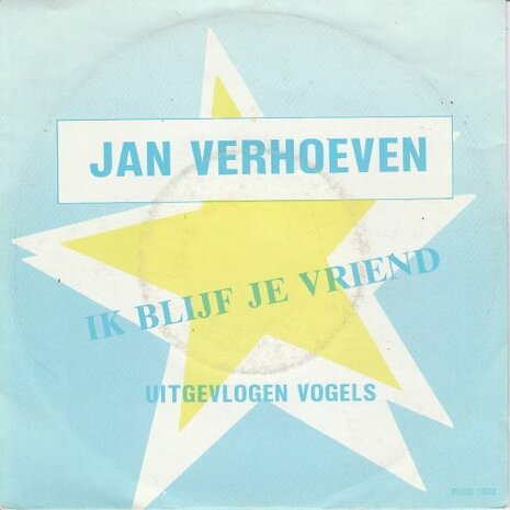 Jan Verhoeven - Ik blijf je vriend + Uitgevlogen vogels (Vinylsingle)