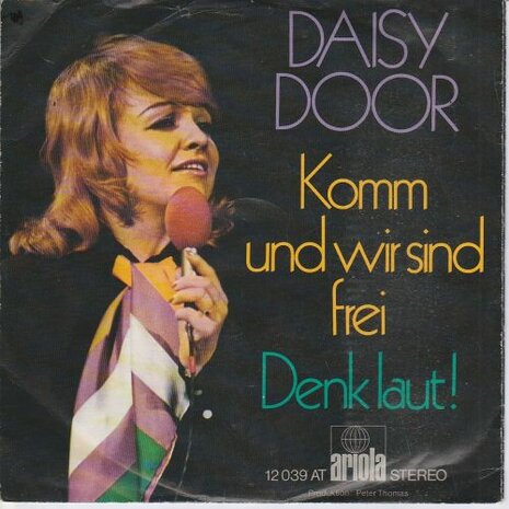 Daisy Door - Komm Und Wir Sind Frei + Denk Laut! (Vinylsingle)