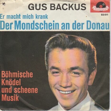 Gus Backus - Der Mondschein An Der Donau + Bohmische Knodel Und Scheene Musik (Vinylsingle)