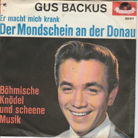 Gus Backus - Der Mondschein An Der Donau + Bohmische Knodel Und Scheene Musik (Vinylsingle)