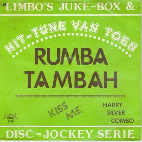 Harry Silver Combo - Rumba Tumbah + Kiss me (Vinylsingle)