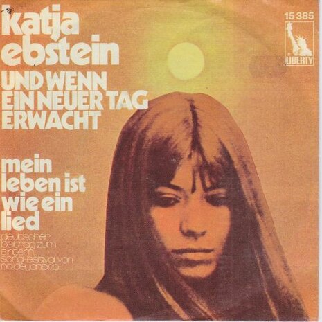 Katja Ebstein - Und Wenn Ein Neuer Tag Erwacht + Mein Leben Ist Wie Ein Lied (Vinylsingle)