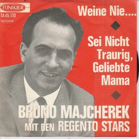 Bruno Majcherek - Weine nie + Sei nicht traurig, geliebte mama (Vinylsingle)