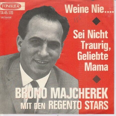 Bruno Majcherek - Weine nie + Sei nicht traurig, geliebte mama (Vinylsingle)