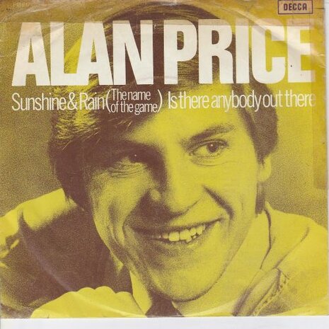 Alan Price - Sunshine & Rain + Is There Anybody Out There? (Vinylsingle)