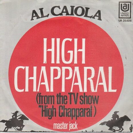 Al Caiola - High Chapparal + Master Jack (Vinylsingle)