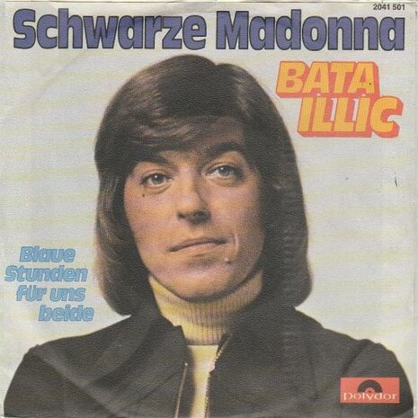 Bata Illic - Schwarze Madonna + Blaue stunden fur uns beide (Vinylsingle)