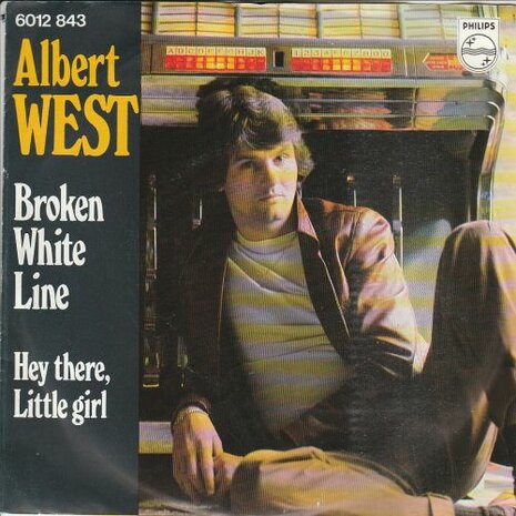 Albert West   - Broken white line + Hey there, little girl (Vinylsingle)