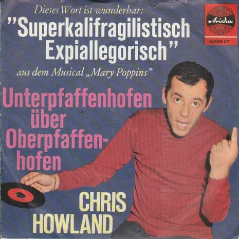 Chris Howland - Superkalifragilistisch Expiallegorisch + Unterpfaffenhofen Uber Oberpfaffenhofen (Vinylsingle)