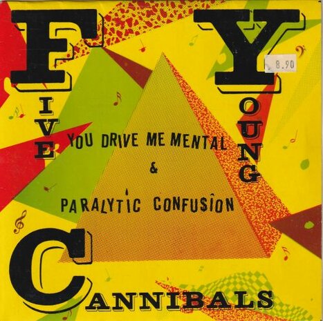 Five Young Cannibals - You Drive Me Mental + Paralytic Confusion (Vinylsingle)