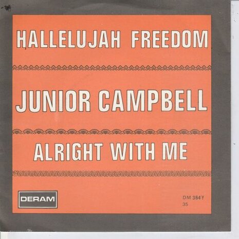 Junior Campbell - Hallelujah freedom + Alright with me (Vinylsingle)
