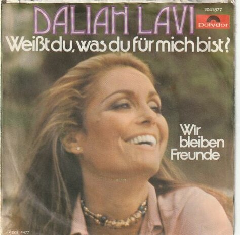 Daliah Lavi - Weisst du, was du fur mich bist? + Wir bleiben freunde (Vinylsingle)
