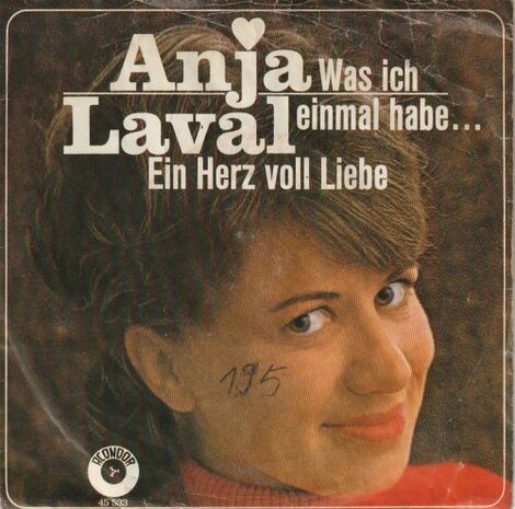 Anja Laval - Was ich einaml habe + Ein herz voll liebe (Vinylsingle)