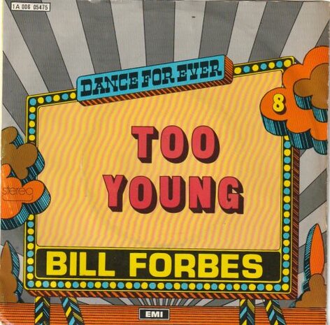 Bill Forbes - Too young + It's not the end of the world (Vinylsingle)