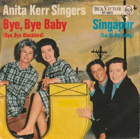 Anita Kerr Singers - Bye bye baby + Singapur (Vinylsingle)