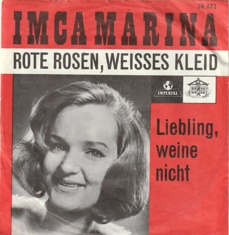 Imca Marina - Rote rosen. weisses kleid + Liebling. weine nicht (Vinylsingle)