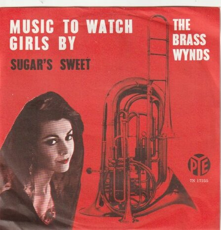 The Brass Wynds - Music to watch girls by + Sugar's Sweet (Vinylsingle)