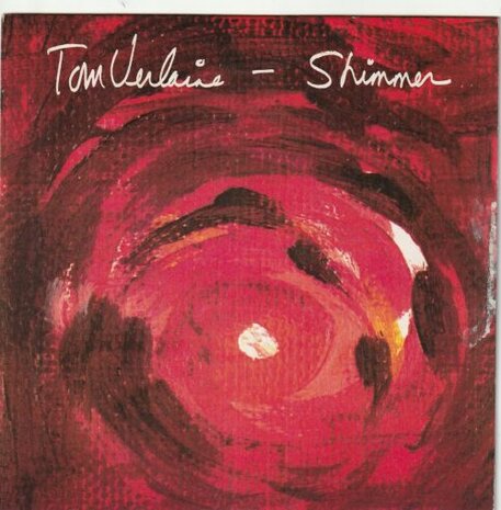 Tom Verlaine - Shimmer + Bomb (Vinylsingle)