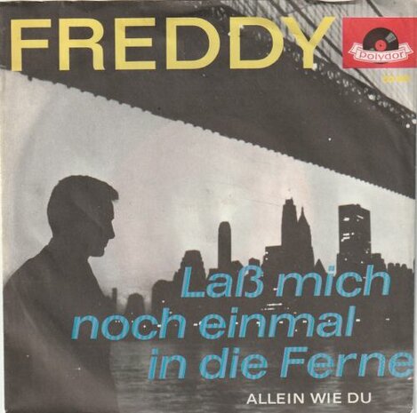 Freddy Quinn - Lass mich noch einmal in die ferne + Allein wie du (Vinylsingle)
