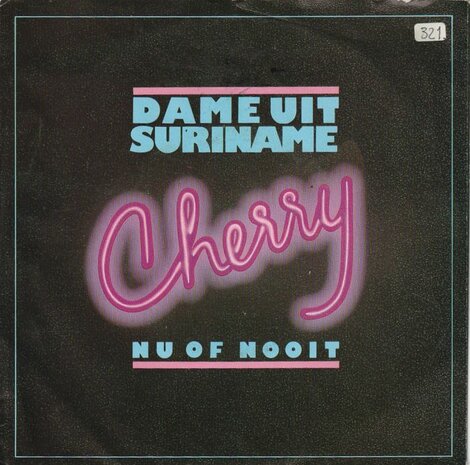 Cherry - Dame uit Suriname + Nu of nooit (Vinylsingle)