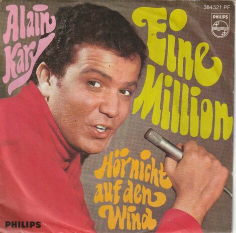 Alain Kary - Eine million + Hor nicht auf den wind (Vinylsingle)