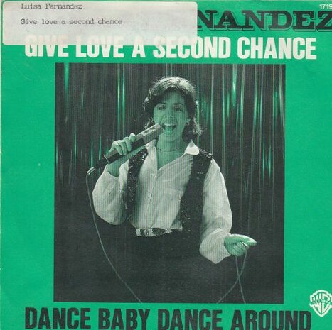Luisa Fernandez - Give love a second chance + Dance baby (Vinylsingle)