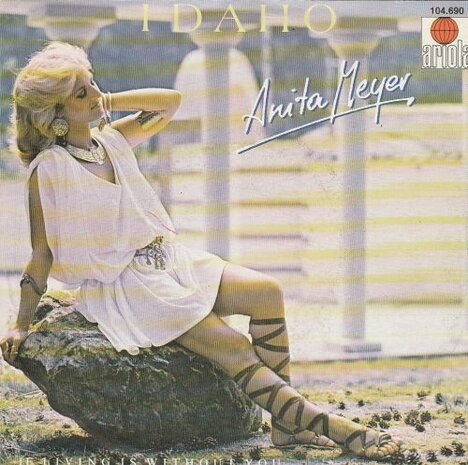 Anita Meyer - Idaho + If living is without you (Vinylsingle)