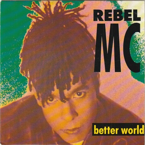Rebel MC - Better World + (Unity Radio Mix) (Vinylsingle)