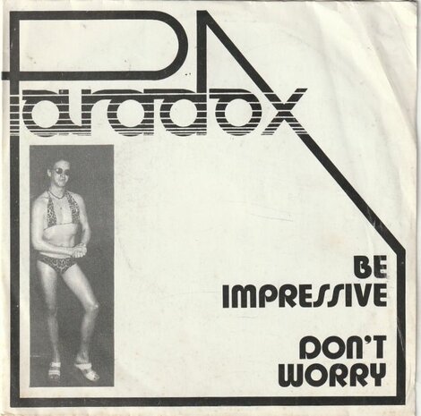 Paradox - Be Impressive + Don't Worry (Vinylsingle)