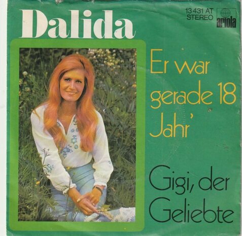 Dalida - Er War Gerade 18 Jahr + Gigi, Der Geliebte (Vinylsingle)
