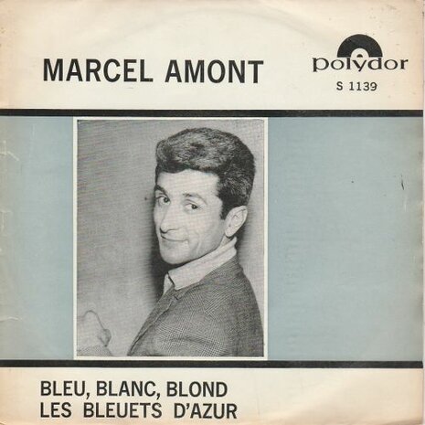 Marcel Amont - Blue, blanc, blond + Les bleuets d'azur (Vinylsingle)