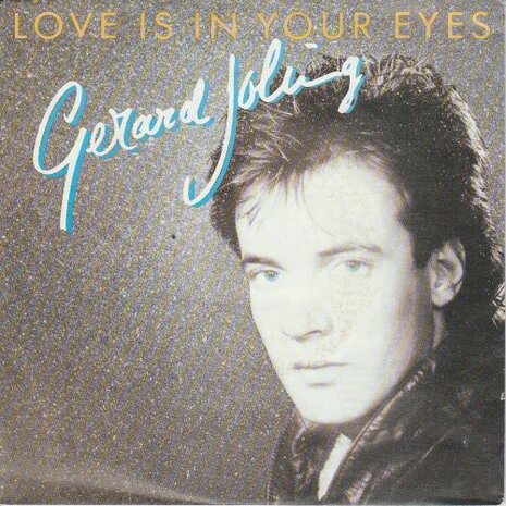 Gerard Joling - Love is in your eyes + No string attached (Vinylsingle)
