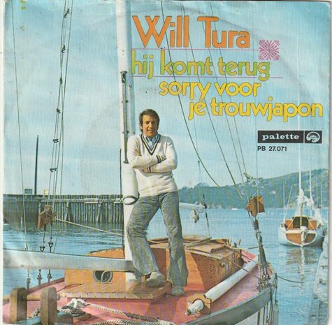 Will Tura - Hij komt terug + Sorry voor je trouwjapon (Vinylsingle)
