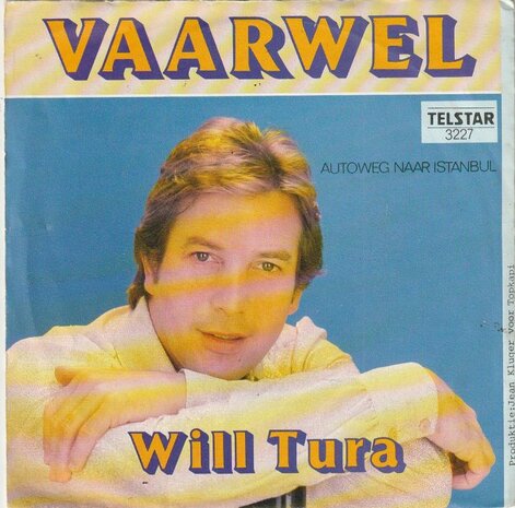 Will Tura - Vaarwel + De autoweg naar Istanbul (Vinylsingle)