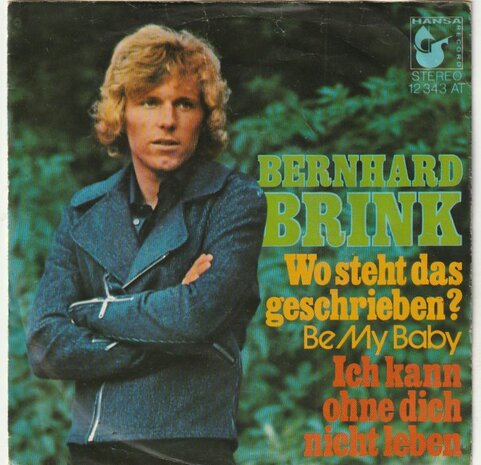 Bernhard Brink - Wo Steht Das Geschrieben + Ich Kann Ohne Dich Nicht Leben (Vinylsingle)