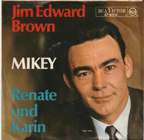 Jim Edward Brown - Mikey + Renate Und Karin (Vinylsingle)