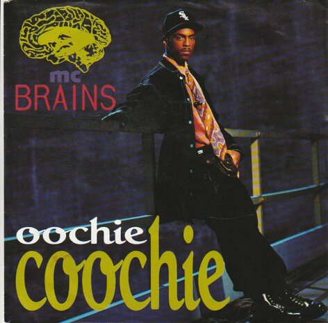 Mc Brains - Oochie Coochie + (Clean version) (Vinylsingle)