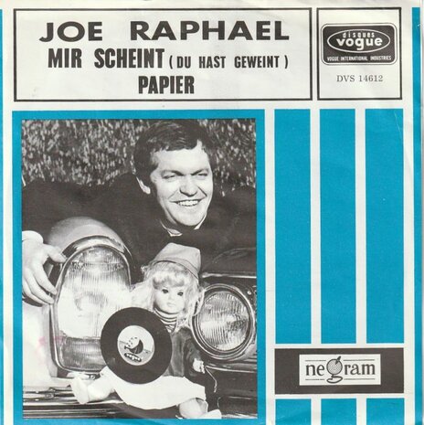 Joe Rapheal - Mir Scheint, Du Hast Geweint + Papier, Papier (Vinylsingle)