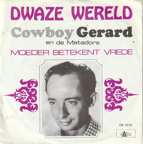 Cowboy Gerard - Dwaze wereld + Moeder betekent vrede (Vinylsingle)