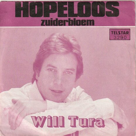 Will Tura - Hopeloos + Zuiderbloem (Vinylsingle)