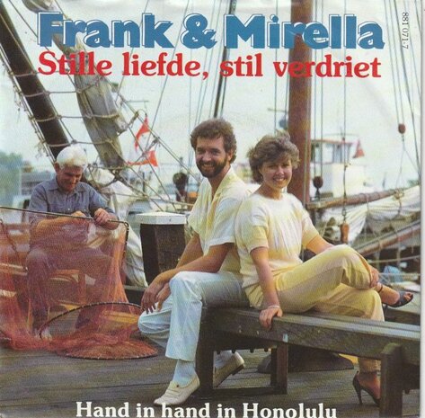 Frank & Mirella - Stille liefde, stil verdriet + Hand in hand in Honolulu (Vinylsingle)