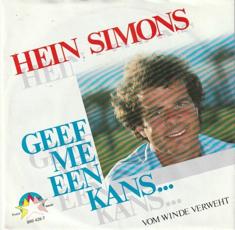Hein Simons - Geef me een kans + Vom winde verweht (Vinylsingle)